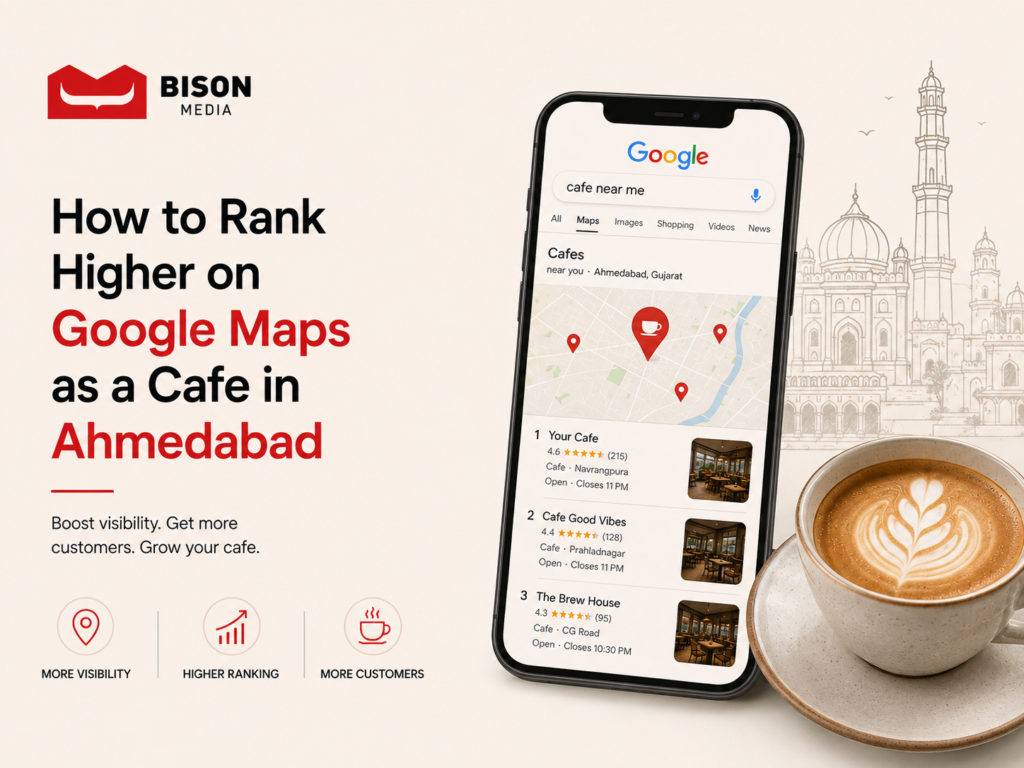 How to Rank Higher on Google Maps as a Cafe in Ahmedabad